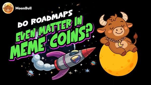 Meme Coin Roadmaps: Do They Matter?